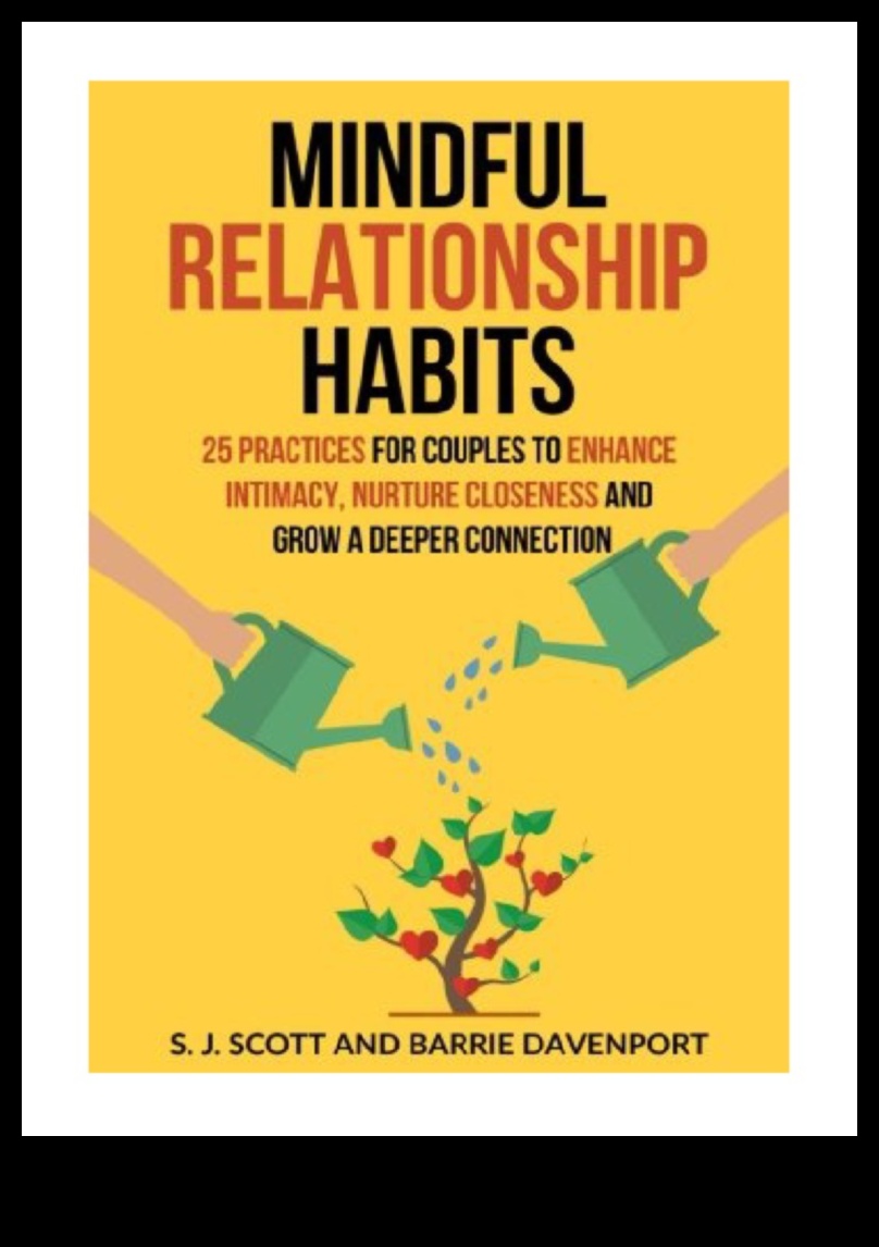 קשרים מודעים: טיפוח בריאות מערכת יחסים מודעת